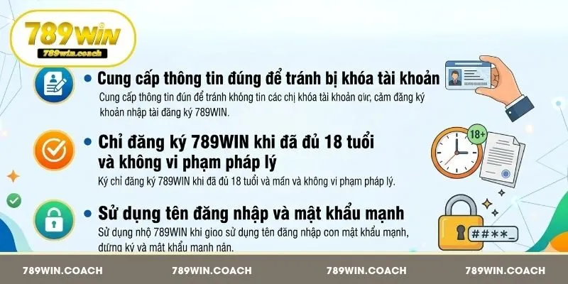 Lưu ý khi đăng ký tài khoản 789Win bạn cần tuân thủ