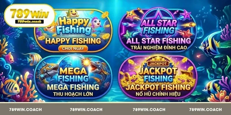 Top 4 game bắn cá 789Win hot nhất đáng chọn